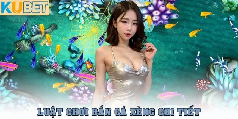 Bắn Cá Xèng – Game Đổi Thưởng Dễ Chơi, Dễ Trúng Năm 2025 3 Luật chơi chi tiết của Bắn Cá Xèng