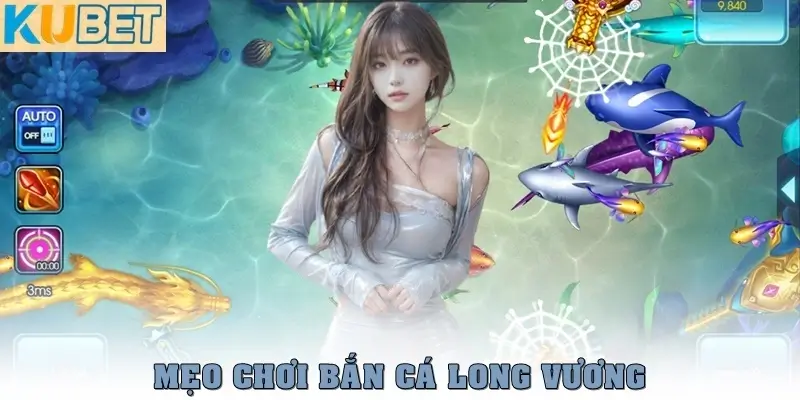 Bắn Cá Long Vương – Siêu Phẩm Săn Thưởng Đỉnh Cao Năm 2025 4 Mẹo chơi Bắn Cá Long Vương chuẩn nhất