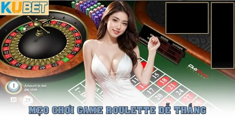 Game Roulette - Hướng Dẫn Luật Chơi Chi Tiết Cho Người Mới 4 Mẹo chơi game Roulette dễ thắng nhất
