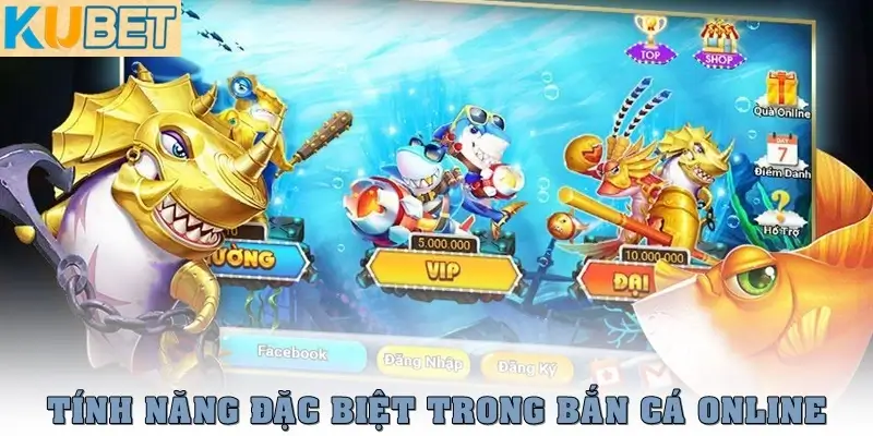 Bắn cá online là gì? Mẹo săn thưởng hiệu quả nhất năm 2025 2 Tính năng đặc biệt trong bắn cá online